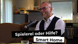 Smart Home: Spielerei oder Hilfe?