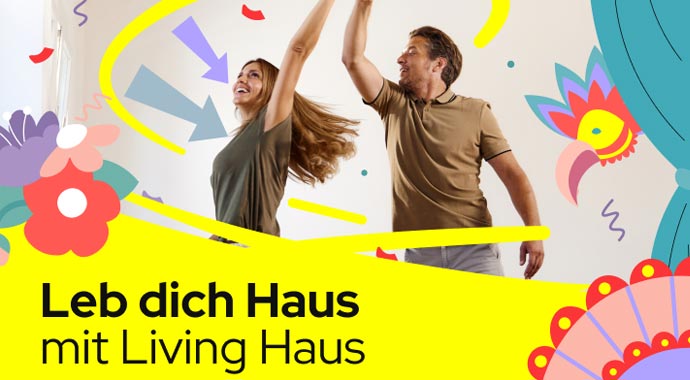 Leb dich Haus mit Living Haus Leb dich Haus mit Living Haus
